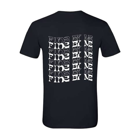 “Fine By Me” T-Shirt
